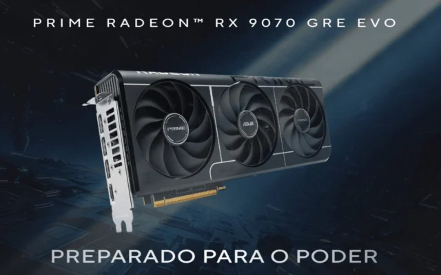 ASUS lança placa Radeon RX 9070 GRE EVO revolucionária