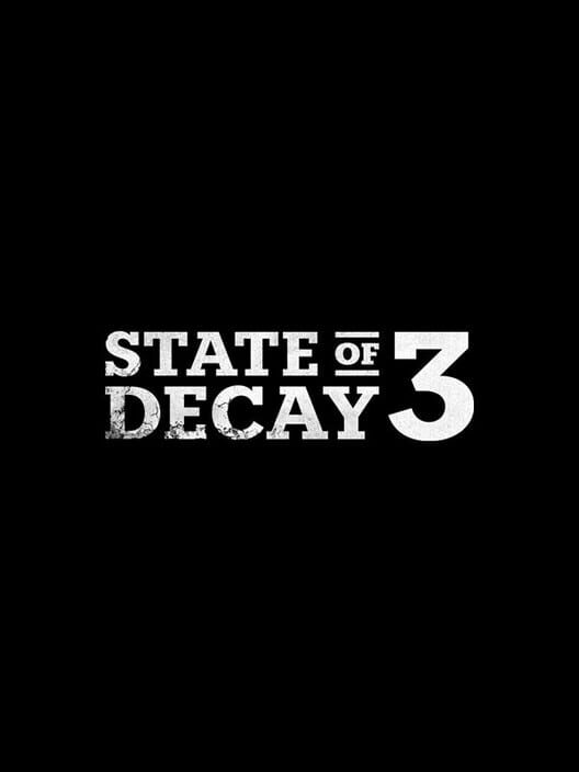 State of Decay 3: Aventura sem Fim!
