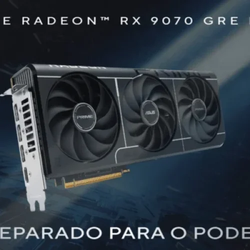 ASUS lança placa Radeon RX 9070 GRE EVO revolucionária